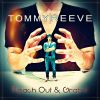 Tommy Reeve - Reach Out And Grab It