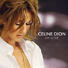 Celine Dion - My Love