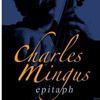 Charles Mingus – epitaph