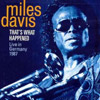 Miles Davis – That’s what happened – Live in Germany 1987