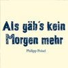 Philipp Poisel - Als gäb's kein Morgen mehr