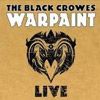 THE BLACK CROWES - WARPAINT LIVE